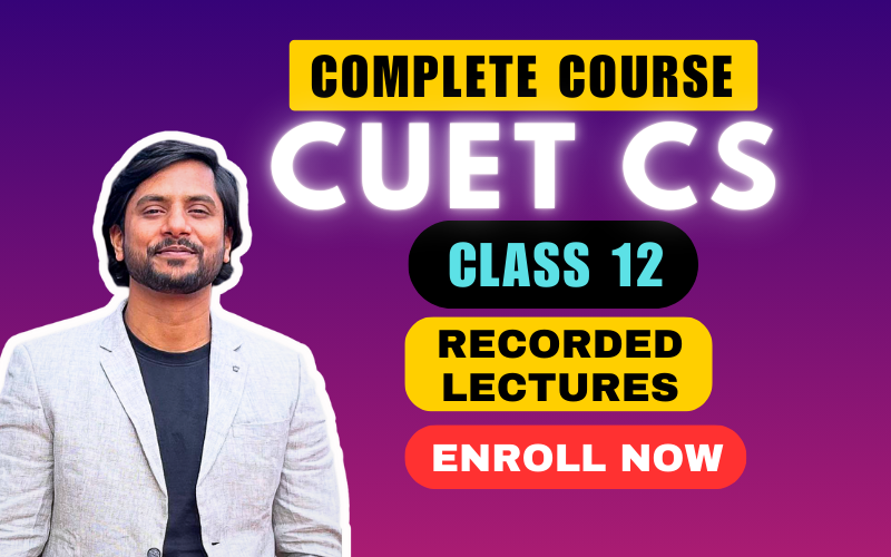 CUET CS PREPARATION For BCA, BscIT, BSC CS, B. Tech Entrance Preparation By Anand Sir